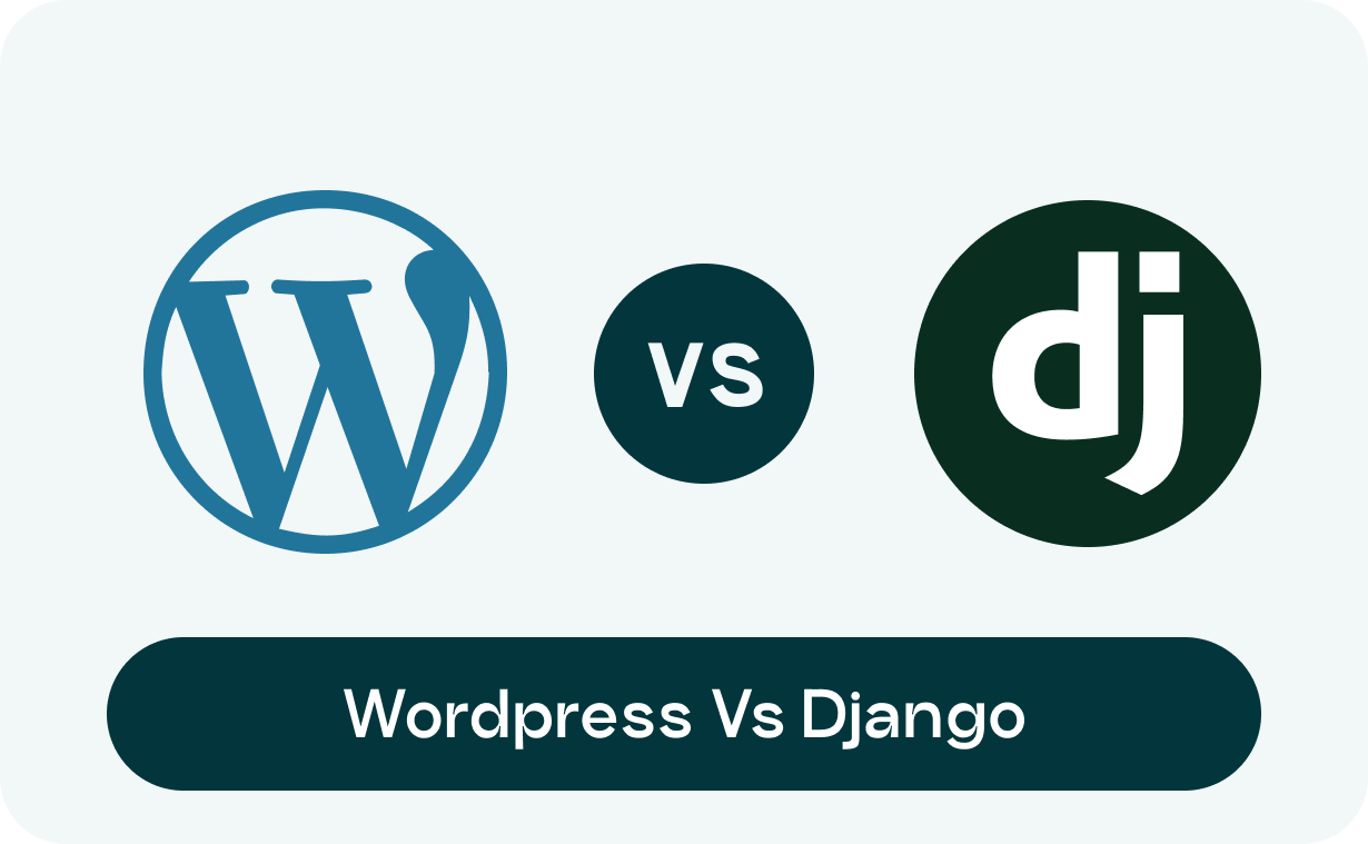 WordPress Vs Django: Best Web Platform For 2025